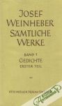 Weinheber Josef - Sämtliche Werke - 1.Band:Gedichte/Erster Teil