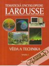 kolektív autorov - Tematická encyklopedie Larousse 2. (Věda a technika)