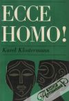 Klostermann Karel - Ecce homo!