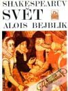Bejblík Alois - Shakespearův svět