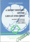 Ashiurakis Ahmed M. - A Short History of the Libyan Struggle