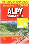 Kolektív autorov - Alpy, Severní Itálie