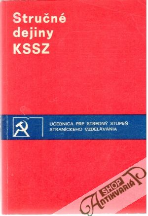 Obal knihy Stručné dejiny KSSZ