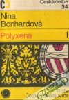 Bonhardová Nina - Česká četba 34 - Polyxena (I.- II.)