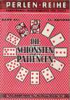 Heinrich R. - DIE SCHONSTEN PATIENCEN