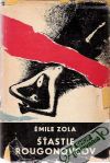 Zola Émile - Šťastie Rougonovcov