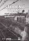 Partos G. - STUDENÁ VOJNA OČAMI VÝCHODU A ZÁPADU