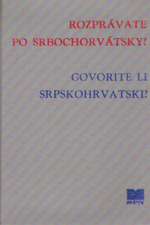 Obal knihy Rozprávate po Srbochorvátsky? 