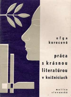 Obal knihy PRÁCA S KRÁSNOU LITERATÚROU V KNIŽNICIACH
