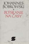 Bobrowski J. - BLÝSKANIE NA ČASY