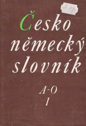 Obal knihy Česko-německý slovník  /I. - II./ /A-Ž/