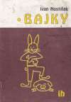 Hostiňak I. - BAJKY