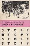 Gilardová M. - DIEVČA S RUKÁVNIKOM
