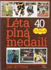 Kotrba J. - LÉTA PLNÁ MEDAILÍ