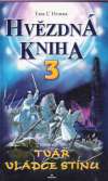 L´Home E. - HVĚZDNÁ KNIHA 3 - TVÁŘ VLÁDCE STÍNU