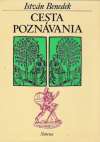 Benedek I. - CESTA POZNÁVANIA