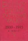 Kol. - DĚJINY DRUHÉ SVĚTOVÉ VÁLKY /1939-1945/ SVAZEK 5.