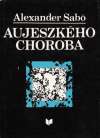Sabó A. - AUJESZKÉHO CHOROBA