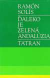 Solís R. - ĎALEKO JE ZELENÁ ANDALÚZIA