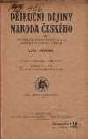 Horák L. - PŘÍRUČNÍ DĚJINY NÁRODA ČESKÉHO