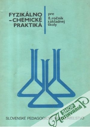 Obal knihy Fyzikálno-chemické praktiká pre 8. ročník ZŠ