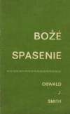 Smith O.J. - BOŽÉ SPASENIE