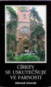 Górecki E. - CÍRKEV SE USKUTEČŇUJE VE FARNOSTI