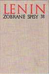 Lenin V. I. - ZOBRANÉ SPISY 38.