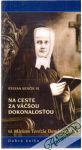 Senčik Š. - NA CESTE ZA VäČŠOU DOKONALOSŤOU
