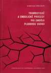 Brozman M. - TROMBOTICKÉ A EMBOLICKÉ PROCESY PRI EMBÓLII....