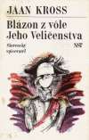 Kross Jaan - Blázon z vôle jeho Veličenstva