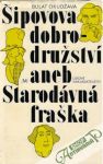 Okudžava Bulat - Šipovova dobrodružství aneb starodávná fraška