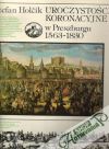 Holčík Štefan - Uroczystości Koronacyjne w Preszburgu  1563 - 1830