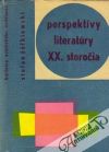 Zolkiewski Stefan - Perspektívy literatúry XX. storočia