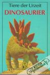 Benton Michael - Tiere der Urzeit - Dinosaurier