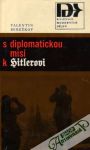 Berežkov Valentin - S diplomatickou misí k Hitlerovi
