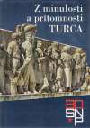 Kubovčík J. - Z MINULOSTI A PRÍTOMNOSTI TURCA 2.