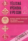 Kolektív autorov - Tělesná výchova v PO SSM