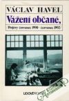 Havel Václav - Vážení občané /projevy červenec 1990-červenec 1992/
