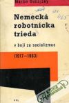 Dunajský Martin - Nemecká robotnícka trieda v boji za socializmus