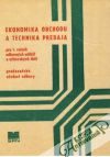 Bohuslav Miloš - Ekonomika obchodu a technika predaja