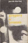 Hartog Jan - 3x Gregory a Yvonna