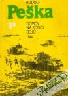 Peška Rudolf - Domov na konci bojú