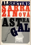Sarrazinová Albertine - Astragal