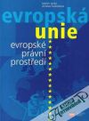 Jankú / Svobodová - Evropská unie - Evropské právní prostředí