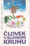 Višňovský Peter - Človek v bludnom kruhu