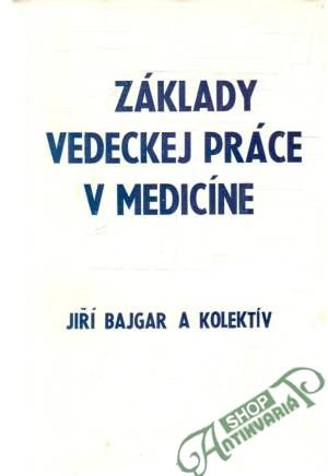 Obal knihy Základy vedeckej práce v medicíne