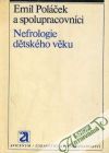 Poláček Karel a kolektív - Nefrologie dětského věku