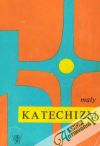 Kolektív autorov - Maly katechizm