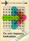 Csákány Antal - Co umí kapesní kalkulátor